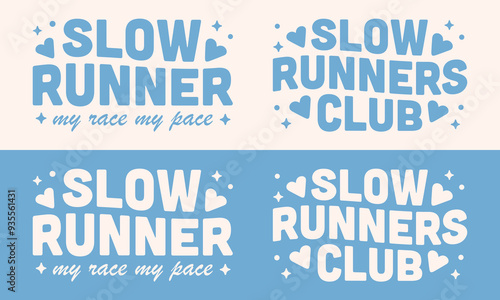 Slow runners running run club funny humor quotes fun clothing apparel shirt design bundle for women kids runner girls squad. Retro vintage groovy 80s vibes pastel blue aesthetic printable cut file.
