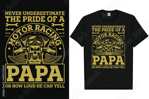 Never underestimate the pride of a motor racing papa vintage graphics tshirt design