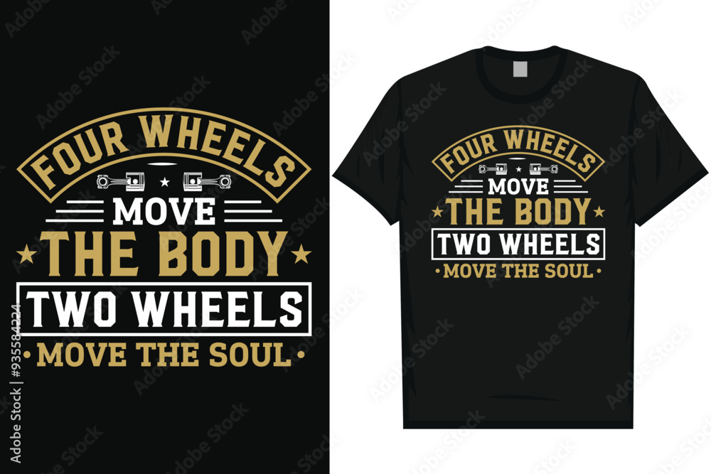 Four wheels move the body two wheels move the soul motorcycle rider vintage typography graphics tshirt design Four wheels move the body two wheels move the soul motorcycle rider vintage typography graphics tshirt design