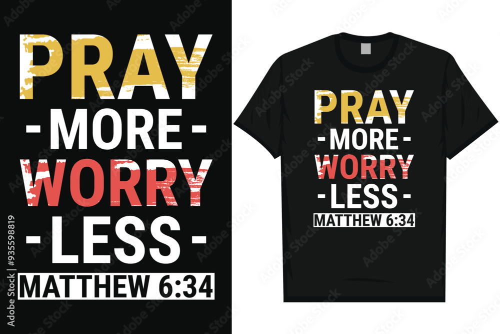 Pray more worry less faith typography tshirt design Pray more worry less faith typography tshirt design