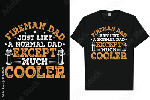 Fireman dad typography tshirt design