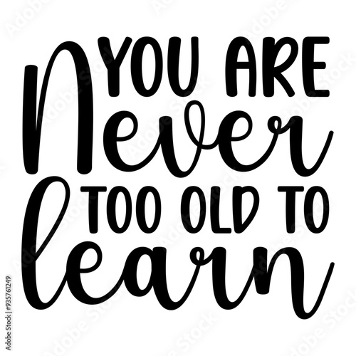 You Are Never Too Old To Learn SVG