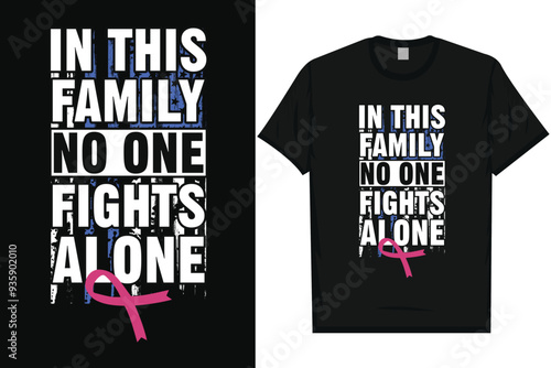 In this family no one fights alone breast cancer awareness tshirt design