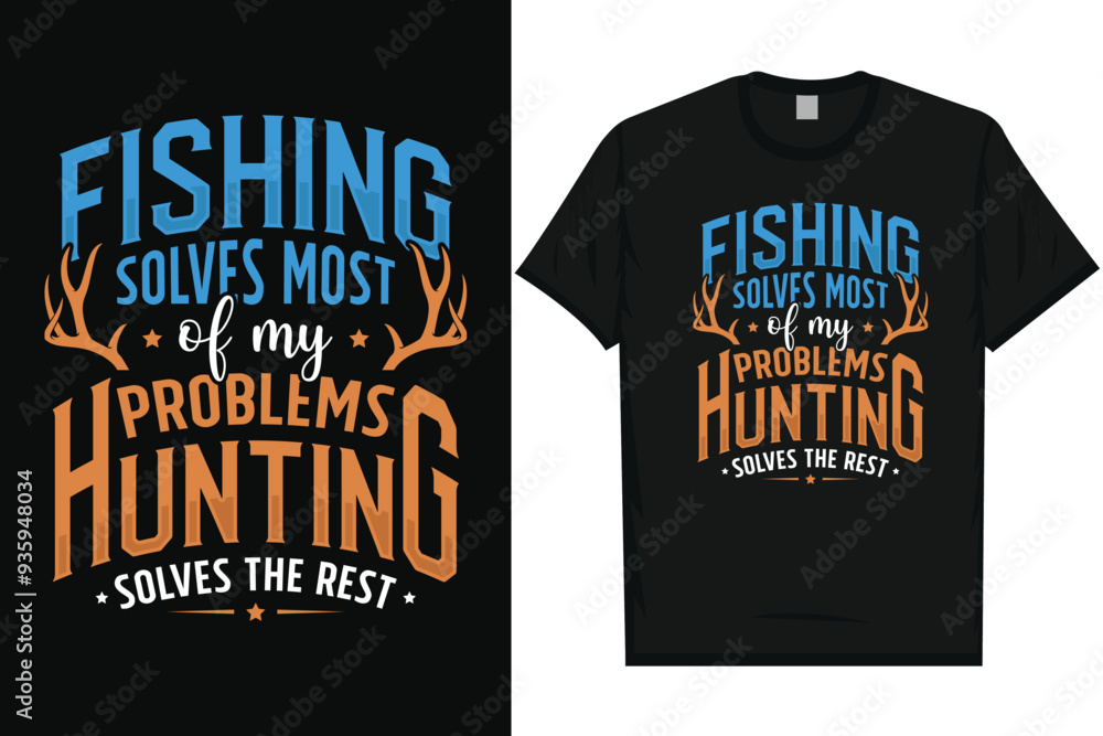 Fishing and deer hunting typography tshirt design Fishing and deer hunting typography tshirt design
