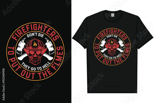 Best firefighter fireman typography tshirt design