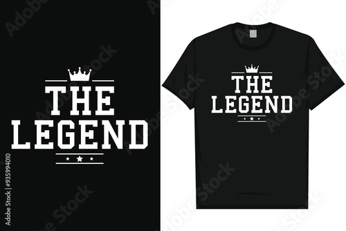 The legend typography tshirt design