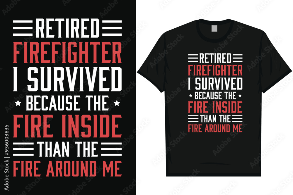Fototapeta premium Retired firefighter i survived typography tshirt design