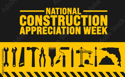 National construction appreciation week is observed every year in September. Holiday concept. Template for background, banner, card, poster, placard, design template with unique shapes.