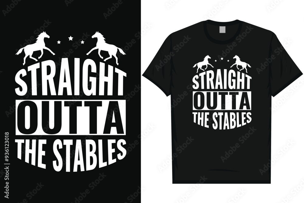 Straight outta the stables horses, riding horses racing vintage graphics typography t-shirt design Straight outta the stables horses, riding horses racing vintage graphics typography t-shirt design