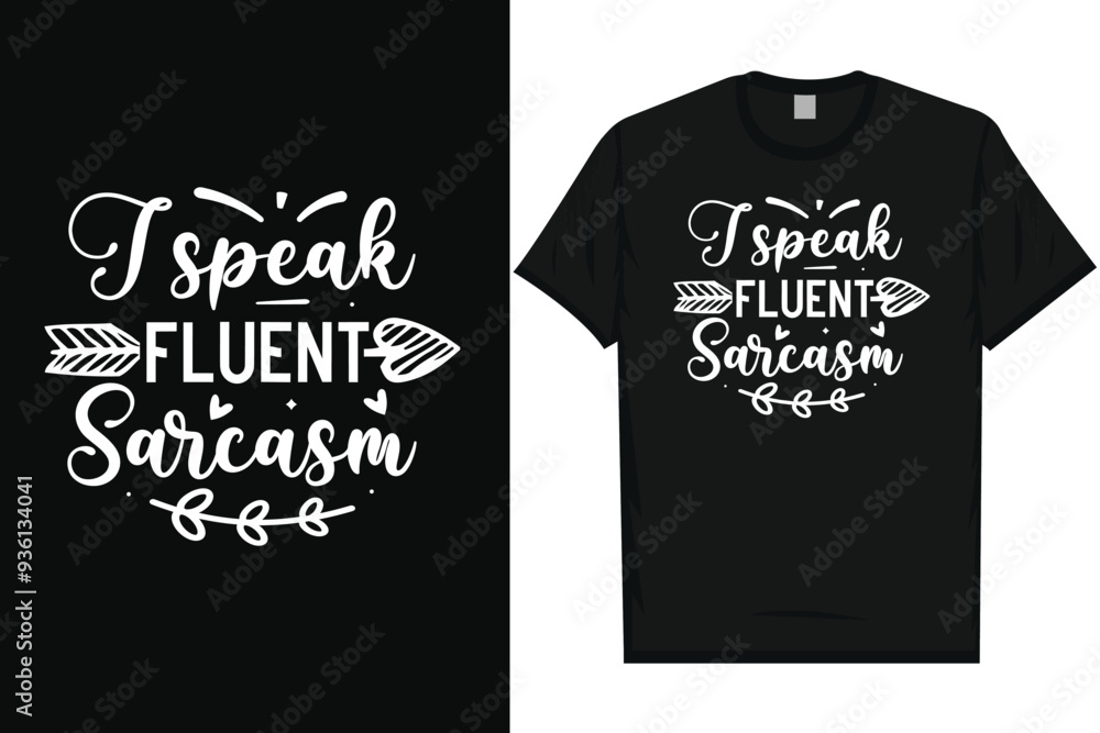 I speak fluent sarcasm typography tshirt design I speak fluent sarcasm typography tshirt design