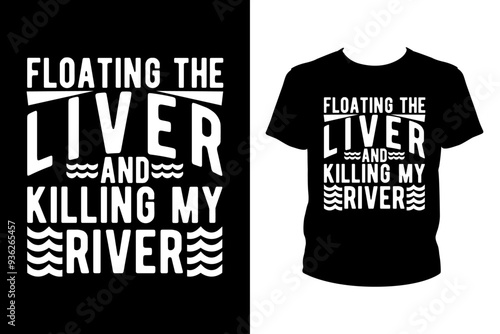 Floating the liver and killing my river - art files for Cricut and Silhouette. You can edit it with Adobe Illustrator. photo