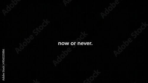 This striking minimalist wallpaper features a powerful phrase urging immediate action. Set against a deep black backdrop, it encourages viewers to seize the moment and not delay any longer