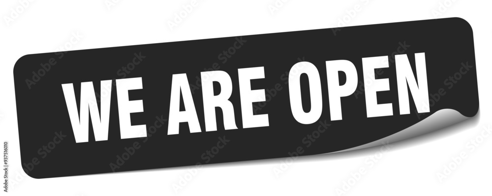 WE ARE OPEN WE ARE OPEN