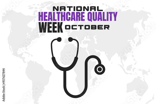 National Healthcare Quality Week Background  Promoting Excellence in Healthcare Standards