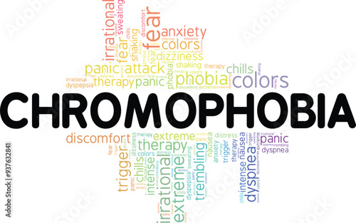 Chromophobia: Fear of Colors word cloud conceptual design isolated on white background.