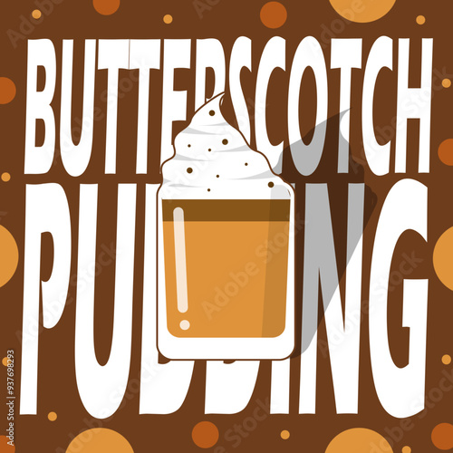 National Butterscotch Pudding Day event food banner. A glass of butterscotch pudding with cream topping and bold text on light brown background to celebrate on September 19