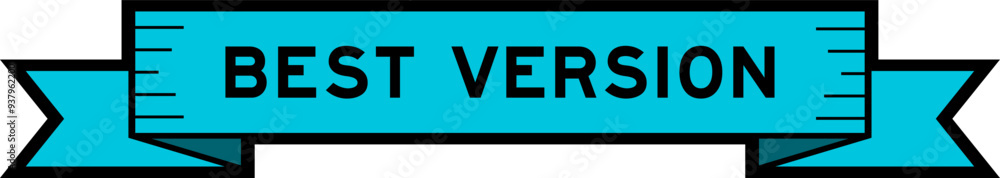 Ribbon label banner with word best version in blue color on white background Ribbon label banner with word best version in blue color on white background