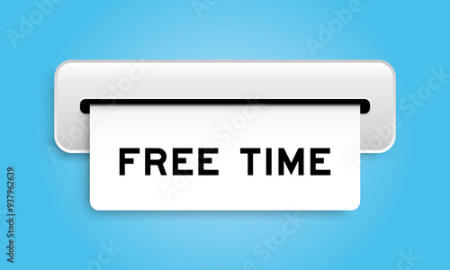 White coupon banner with word free time from machine on blue color background