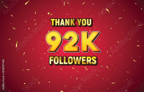 Golden 92K isolated on red background with golden confetti, Thank you followers peoples, 92K online social group,93K
