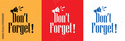 don't forget text information sign	