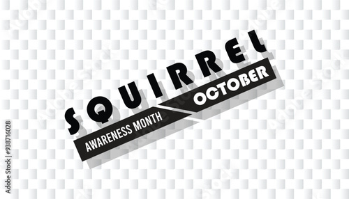 Squirrel Awareness Month is observed every year on October. Animal Awareness concept. background, placard, banner template Vector illustration design.