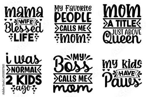 Classic Funny Mom Labels And Badges, Hand Lettering Bundle Vector Illustration for Holiday Cards, Brochure, Stationery