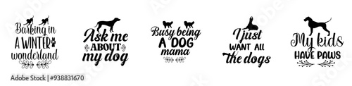 Simple Dog Typographic Emblems, Phrases Set Vector Illustration for T-Shirt Design, Vouchers, Book Cover