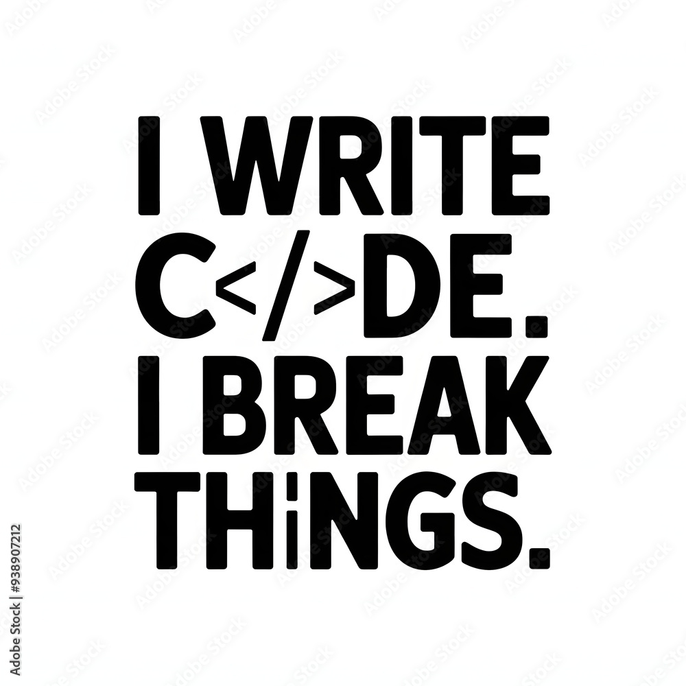 I Write Code, I Break Things – Techy Monospace Font T-Shirt Design for Programmers with a Comic Twist. I Write Code, I Break Things – Techy Monospace Font T-Shirt Design for Programmers with a Comic Twist.