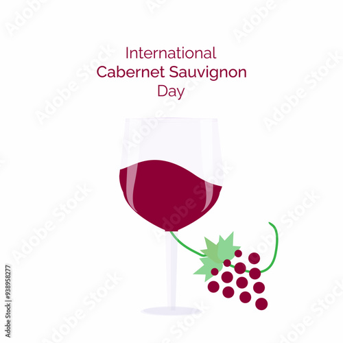 International Cabernet Sauvignon Day vector. Glass of red wine and bunch of grapes still life vector illustration. Cabernet blends wine. 