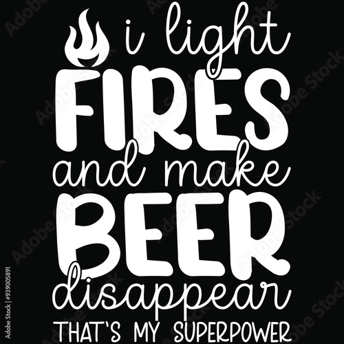 i light fires and make beer disappear that's my superpower