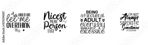 Classic Sarcastic Typography, Phrases Collection Vector Illustration for Mug Design, Printing Press, Magazine