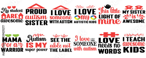 Decorative Autism Labels And Badges, Phrases Collection Vector Illustration for Mug Design, Stationery, Infographic