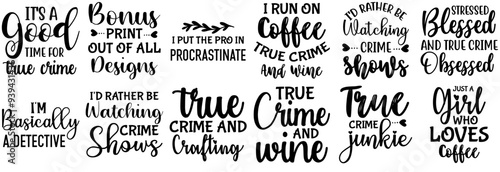 Colourful True Crime Calligraphy, Labels And Badges Bundle Vector Illustration for Poster, Flyer, Greeting Card