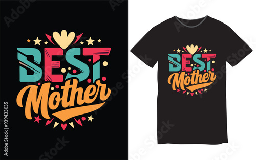 Best Mom typography t shirt design vector art illustration