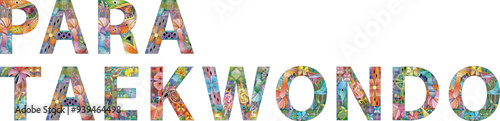 Words Para taekwondo. Vector zentangle object for decoration