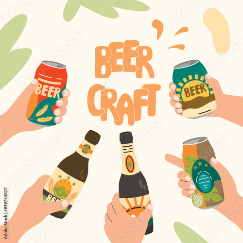 Craft beer poster with hand holding bottles and cans.Cartoon background with handwritten and toasting beverage containers.Vector design set for use in banner template,card.Beer festival illustration.
