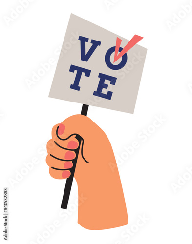 Election campaign. Female hand with voting banner. Democracy vote concept.