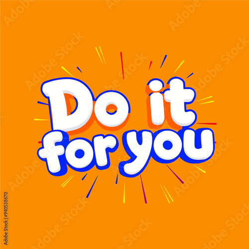 Do It for You