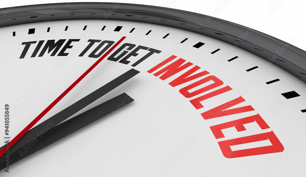 Time to Get Involved Clock Participate Join Take Action Now 3d Illustration Time to Get Involved Clock Participate Join Take Action Now 3d Illustration