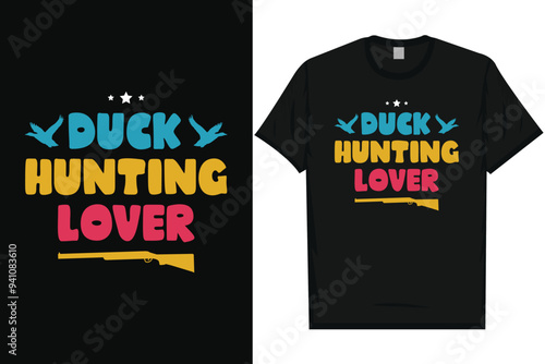 Duck hunting lover typography tshirt design