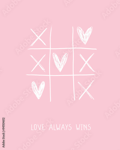 Funny Print with Romantic Version of  Tic-Tac-Toe or Noughts and Crosses Game. White Hearts and Crosses on a Pastel Pink Background. Love Always Wins. Valentine's Day Card.