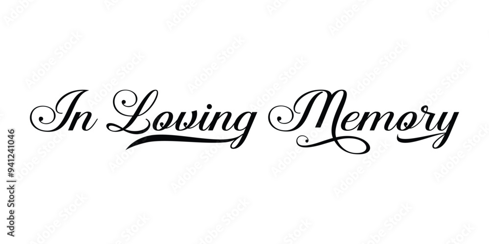 In Loving Memory, Vector Memorial text, In memory of, Rest in peace, In memory, Memorial frame, RIP, Funeral cursive calligraphy In Loving Memory, Vector Memorial text, In memory of, Rest in peace, In memory, Memorial frame, RIP, Funeral cursive calligraphy
