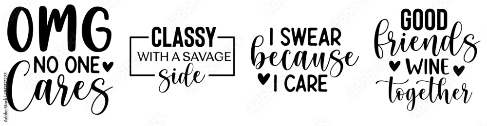 Elegant Sarcastic Typographic Emblems, Quotes Collection Vector Illustration for Postcard, Packaging, Gift Card Elegant Sarcastic Typographic Emblems, Quotes Collection Vector Illustration for Postcard, Packaging, Gift Card