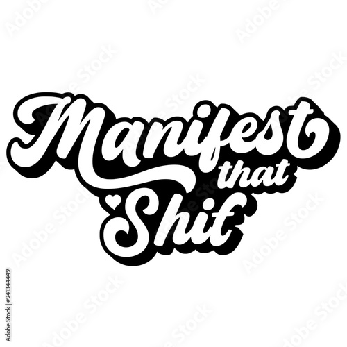 Manifest That Shit SVG | Motivational Svg | Inspirational Svg | Positive quote Svg | Positive Svg | Self love svg