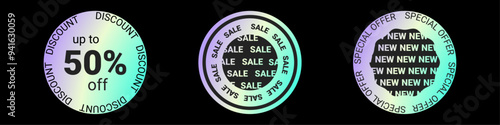 Sticker hologram emblem holographic label. Emblems, New product, 50% discount, Special offer, Discount.