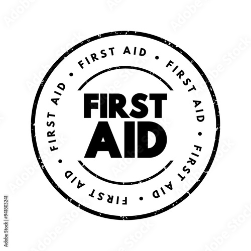 First Aid is the first and immediate assistance given to any person suffering from either a minor or serious illness or injury, text concept stamp