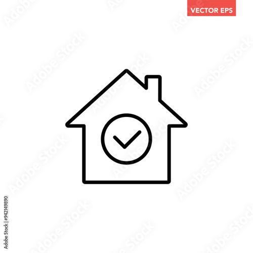 Black single mortgage approval line icon, simple house with checkmark flat design vector pictogram, infographic vector for app logo web button ui ux interface elements isolated on white background