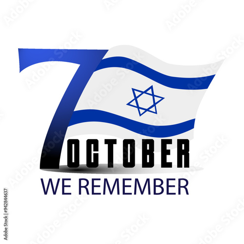October 7 with Israel flag We remember vector illustration in blue, white and black for Support Israel and Memorial Day designs in commemorating of Black Saturday. Simple banner or sticker