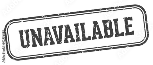 UNAVAILABLE