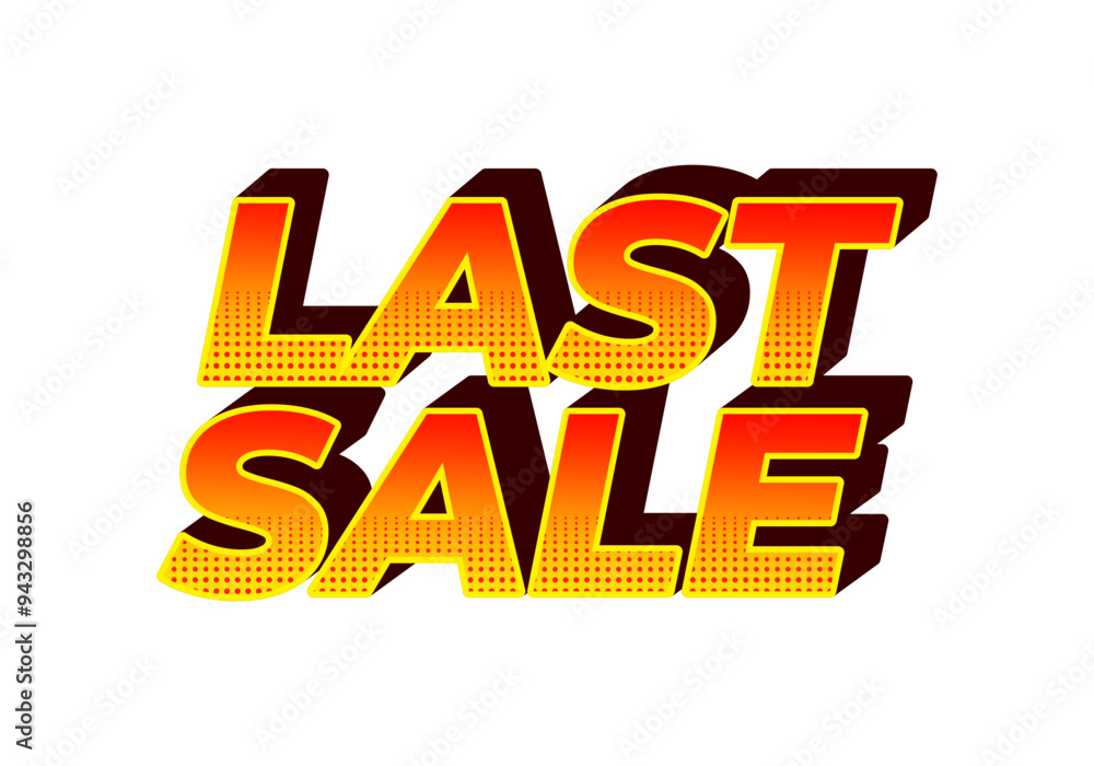 Last sale. Text effect for ads purpose in 3D style Last sale. Text effect for ads purpose in 3D style